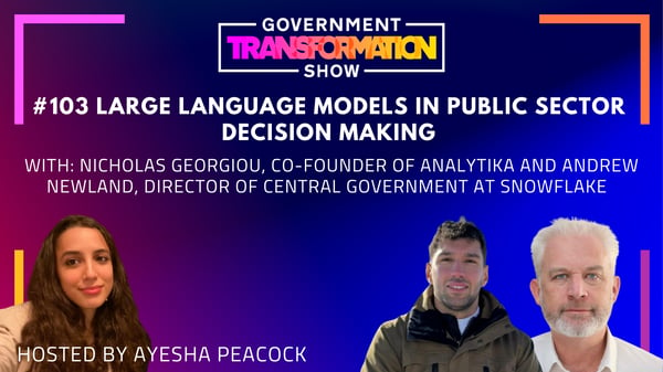 Podcast # 103 - Large Language Models in public sector decision making